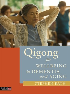 cover image of Qigong for Wellbeing in Dementia and Aging